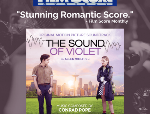 Film Score Monthly Raves about Conrad Pope’s The Sound of Violet Score